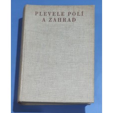 Miloš Deyl - Plevele polí a zahrad